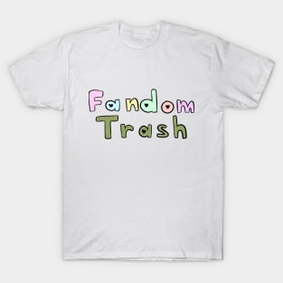 Fandom Trash T-Shirt